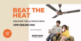 Beat the Heat: Discover the Ultimate 6000 CFM Ceiling Fan in India