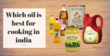 Which oil is best for cooking in India 2020?